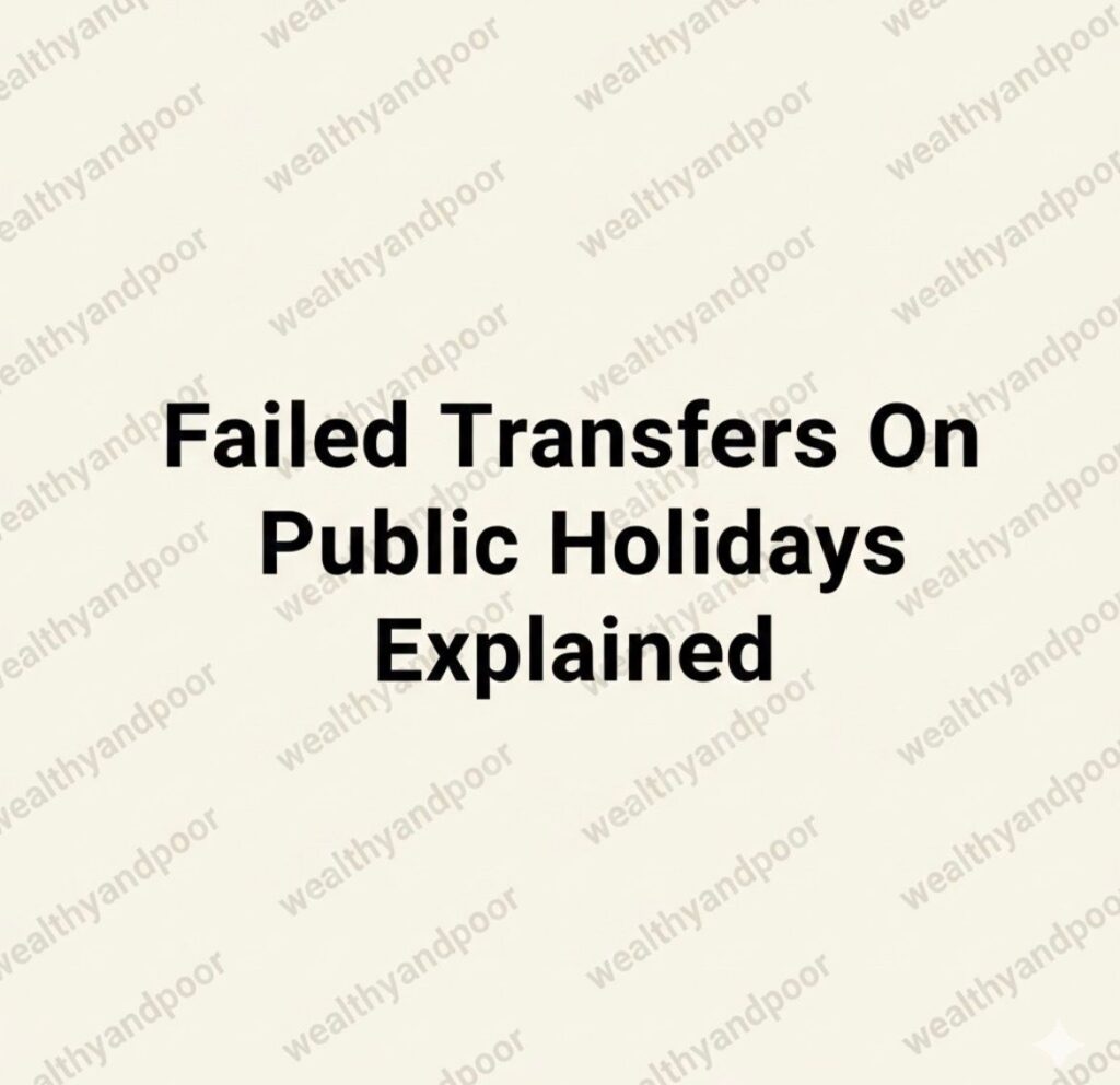 Failed Transfers On Public Holidays Explained Photo