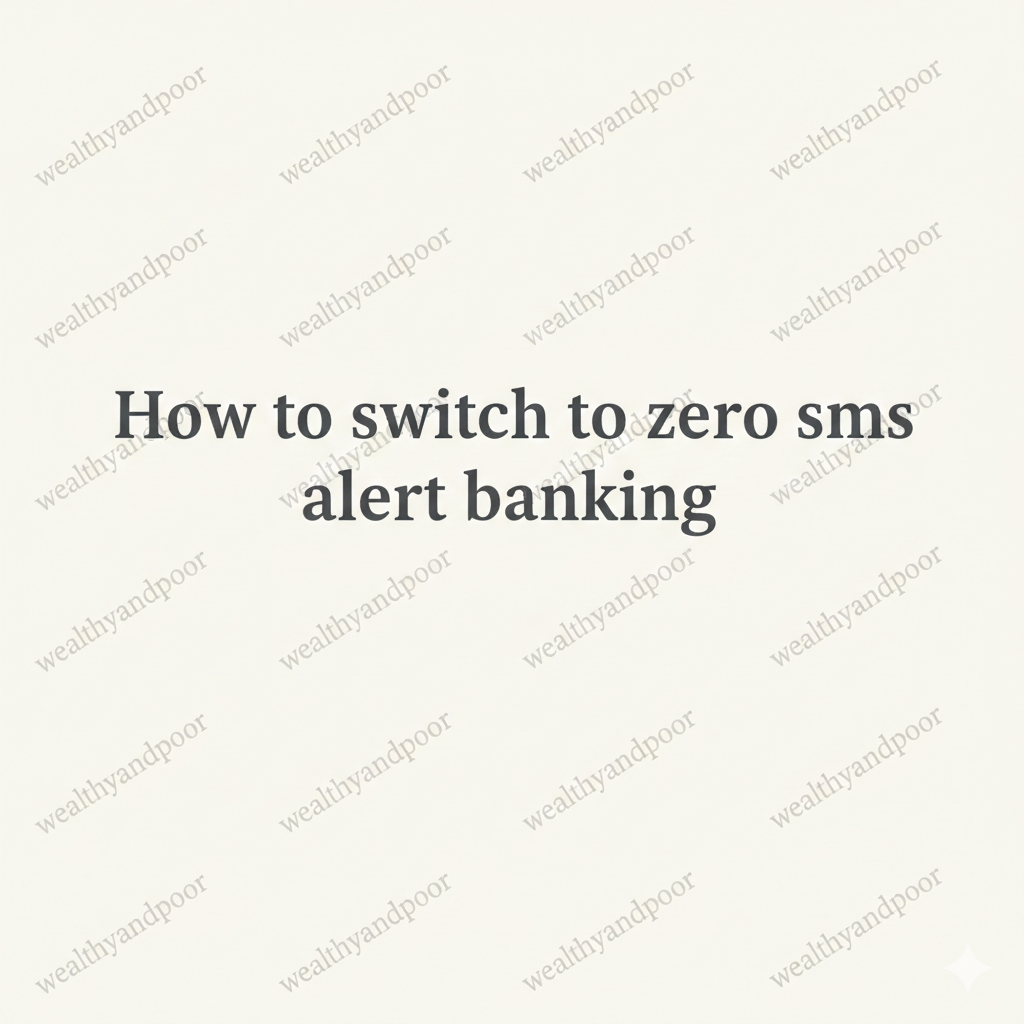 How to Switch to Zero SMS Alert Banking Photo