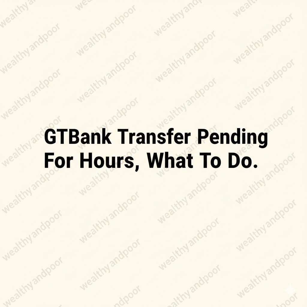 GTBank Transfer Pending for Hours — What to Do Photo