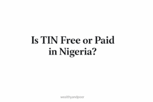 Is TIN free in Nigeria or Paid? Photo