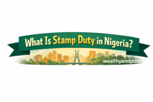 What Is Stamp Duty in Nigeria? Photo