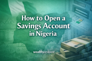 How to Open a Savings Account in Nigeria( 2026) Photo