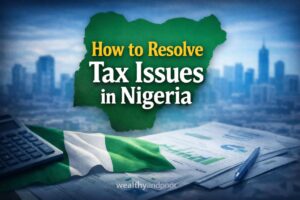 How to Resolve Tax Issues in Nigeria Photo