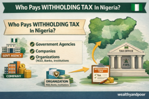 Who Pays Withholding Tax in Nigeria? Photo