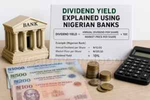 Dividend Yield Explained Using Nigerian Banks Photo